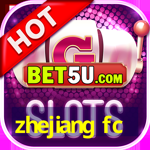 zhejiang fc